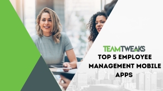 Top 5 Employee Management Mobile apps