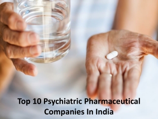 Healthcare: List of 10 psychiatric pharmaceutical companies