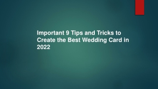 Important 9 Tips and Tricks to Create the Best Wedding Card in 2022