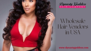 Best wholesale hair vendors in USA - Dynasty Goddess