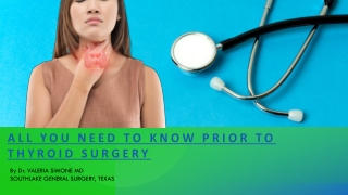 All You Need to Know Prior to Thyroid Surgery