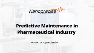 Predictive Maintenance in Pharmaceutical Industry - Nanoprecise