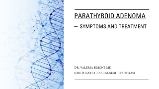 Parathyroid Adenoma – Symptoms and Treatment