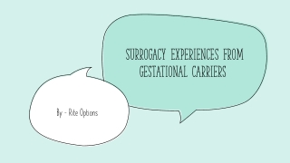 Surrogacy Experiences From Gestational Carriers