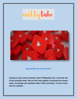 Buy YouTube Live Stream Views | Wittytube.com