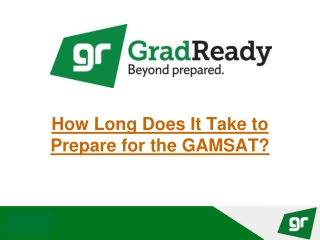 How Long Does It Take to Prepare for the GAMSAT?