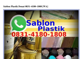 Sablon Plastik Donat 08ᣮI–ᏎI80–I808(whatsApp)