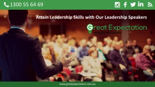 Attain Leadership Skills with Our Leadership Speakers
