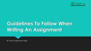 Guidelines To Follow When Writing An Assignment