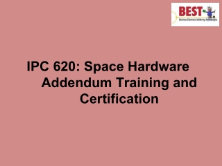 IPC 620 Space Hardware Addendum Training and Certification