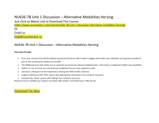 NU636-7B Unit 1 Discussion – Alternative Modalities Herzing