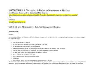 NU636-7B Unit 4 Discussion 1- Diabetes Management Herzing