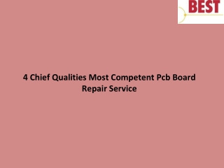 4 Chief Qualities Most Competent Pcb Board Repair Service