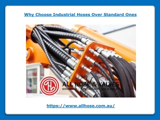 Why Choose Industrial Hoses Over Standard Ones