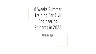 6 Weeks Summer Training For Civil Engineering Students in 2022