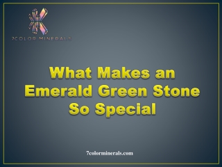 What Makes an Emerald Green Stone So Special