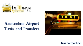 Amsterdam Airport Taxis and Transfers