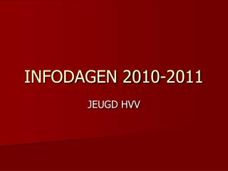 INFODAGEN 2010-2011