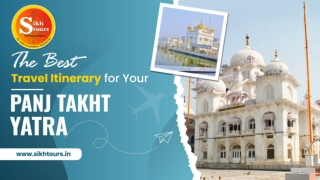 The Best Travel Itinerary for Your Panj Takht Yatra