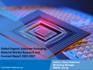 Organic Substrate Packaging Material Market Research and Forecast Report 2022-2027