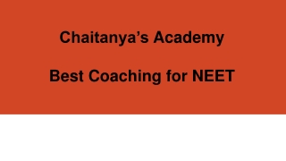 Best Coaching for NEET - Chaitanya's Academy
