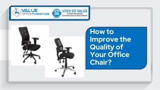 How to Improve the Quality of Your Office Chair ?