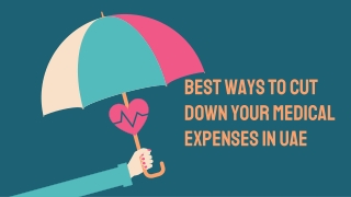 Best Ways To Cut Down Your Medical Expenses In UAE