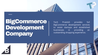 Why you should hire Tech Prastish as a BigCommerce development company?