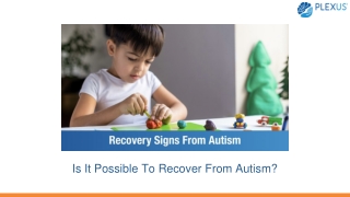 Is It Possible To Recover From Autism