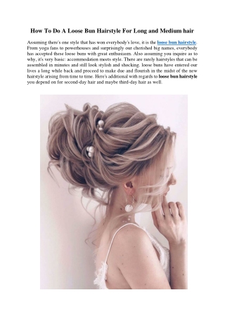 What are some Loose bun hairstyle for long hair?