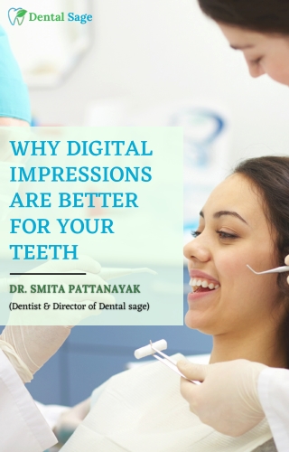 Why Digital Impressions Are Better For Your Teeth | Dental Sage