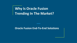 Why Is Oracle Fusion Trending In The Market_