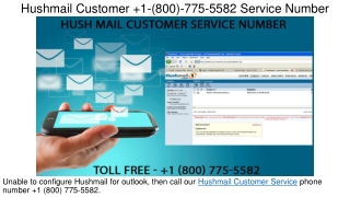 Hushmail Customer  1-(800)-775-5582 Service Number