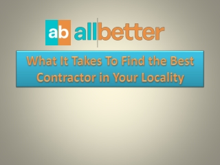 Takes To Find the Best Contractor in Your Locality