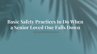 Basic Safety Practices to Do When a Senior Loved One Falls Down