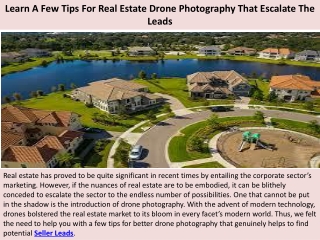 Learn A Few Tips For Real Estate Drone Photography That Escalate The Leads