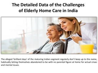 The Elderly Home Care Challenges in India A Comprehensive Overview