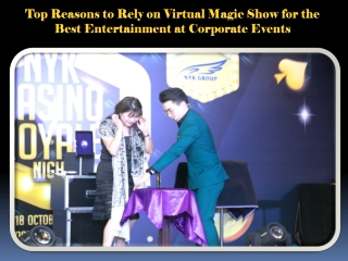 Top Reasons to Rely on Virtual Magic Show for the Best Entertainment at Corporate Events