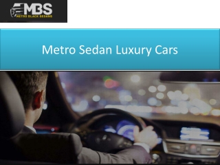 Metro Sedan Luxury Cars