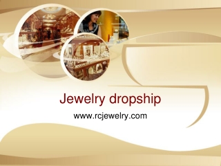 Why Jewelry dropshipping is the best option for your business