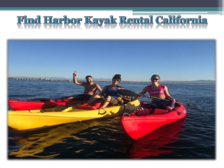 Find Harbor Kayak Rental California