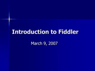 Introduction to Fiddler
