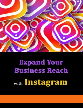 expand your business reach with instagram