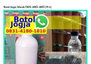 Botol Jogja Murah O8ᣮl•4l8O•l8lO[WA]