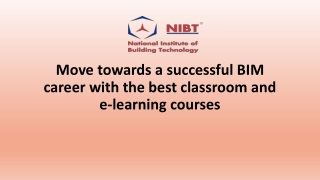 Move towards a successful BIM career with the best classroom