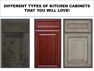 Different Types of Kitchen Cabinets that you will Love!