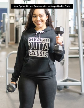 Your Spring Fitness Routine with In-Shape Health Clubs