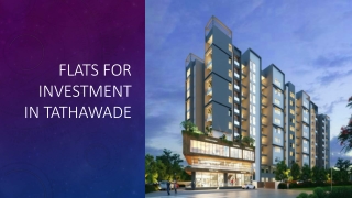 Flats for investment in Tathawade