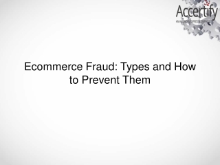 Ecommerce Fraud Types and How to Prevent Them