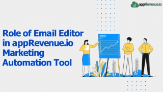 Best Marketing Automation Tool: Role of Email Editor in appRevenue.io